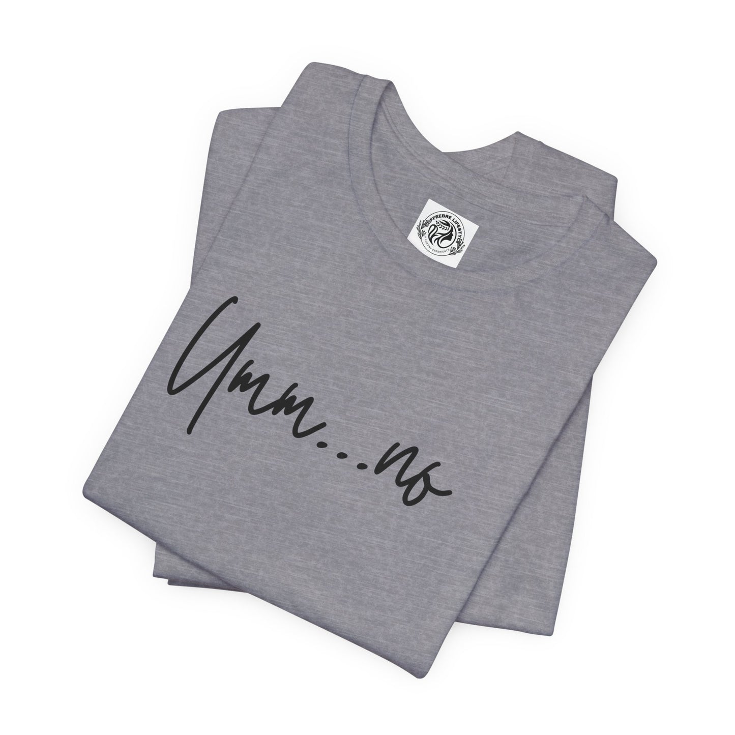 Um No Fitness Workout T-Shirt