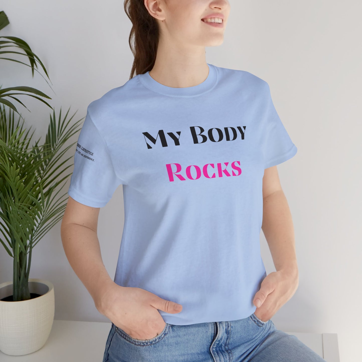 My Body Rocks Fitness Workout T-Shirt