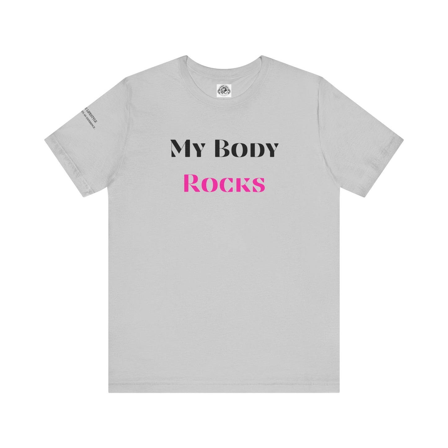 My Body Rocks Fitness Workout T-Shirt