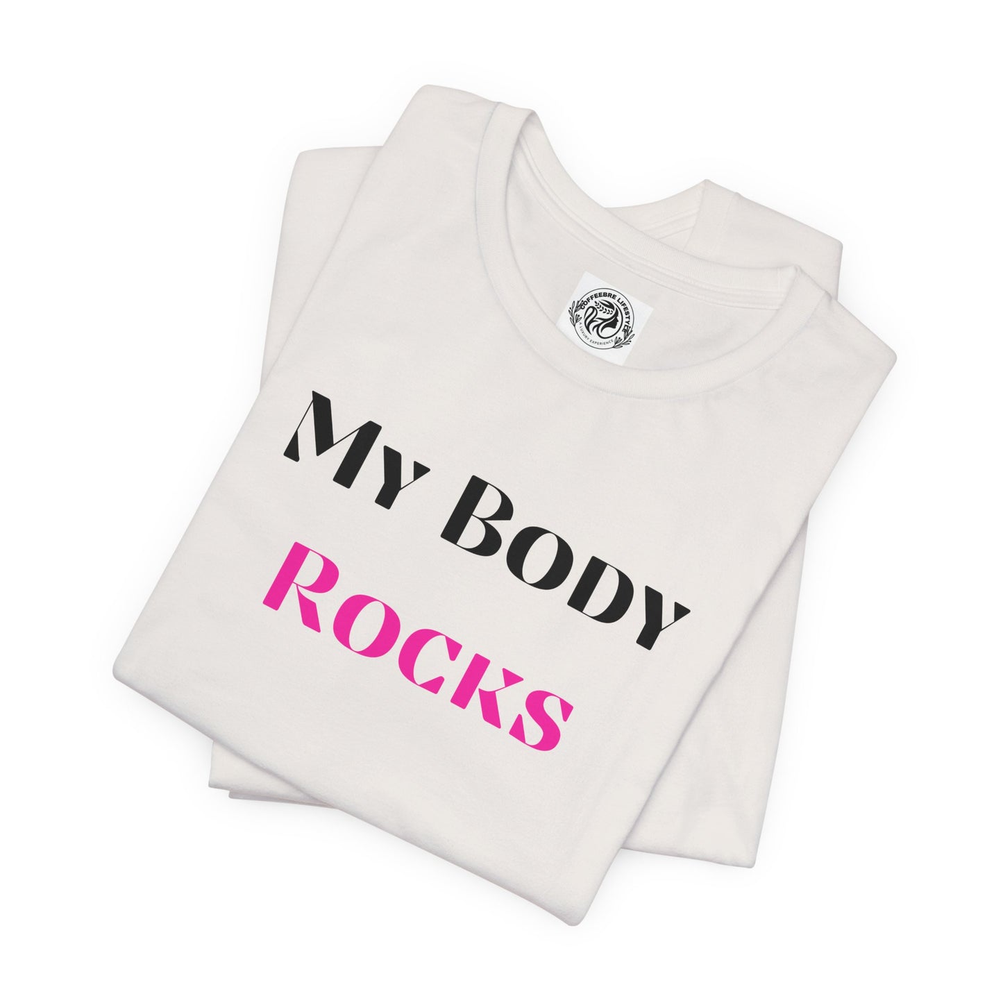 My Body Rocks Fitness Workout T-Shirt