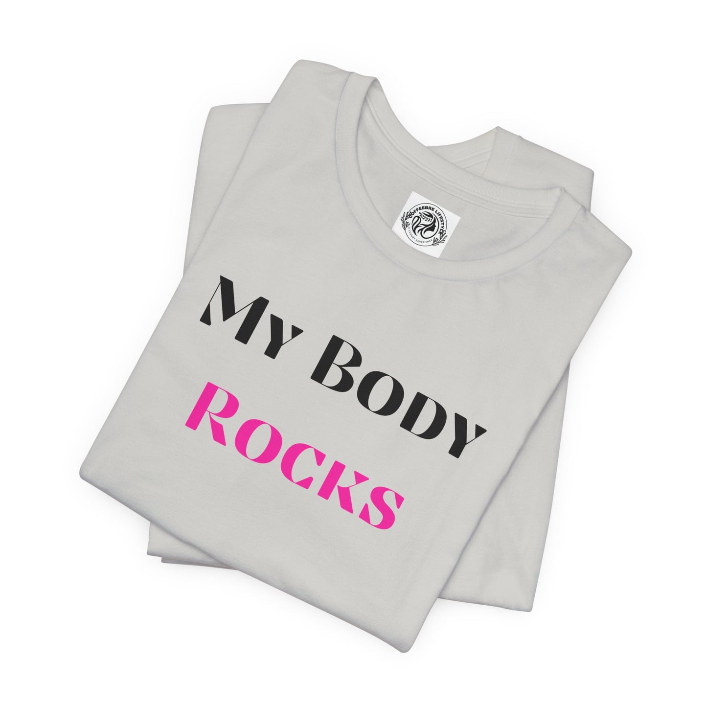 My Body Rocks Fitness Workout T-Shirt