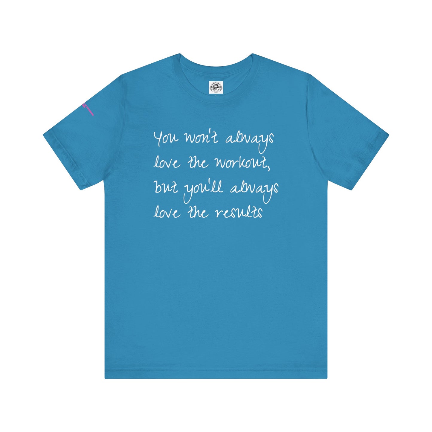 Fitness Quote Workout T-Shirt