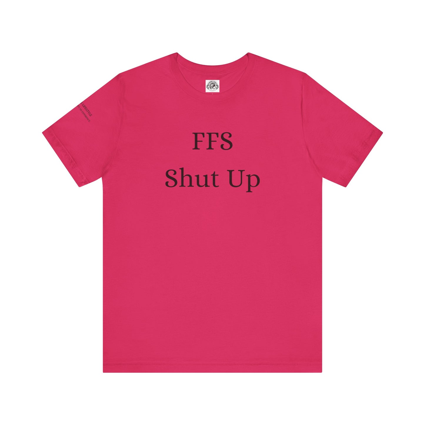 Fitness T-Shirt - FFS Shut Up Workout Shirt