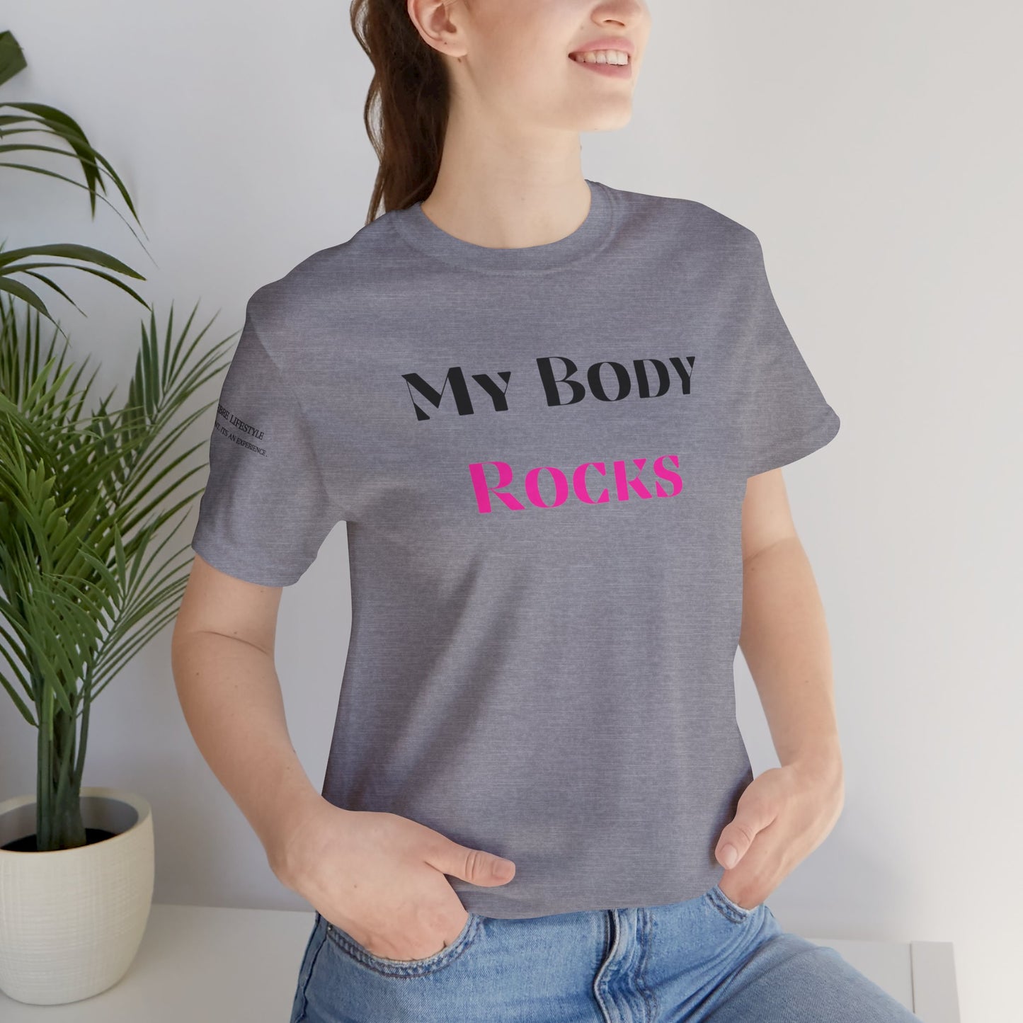 My Body Rocks Fitness Workout T-Shirt