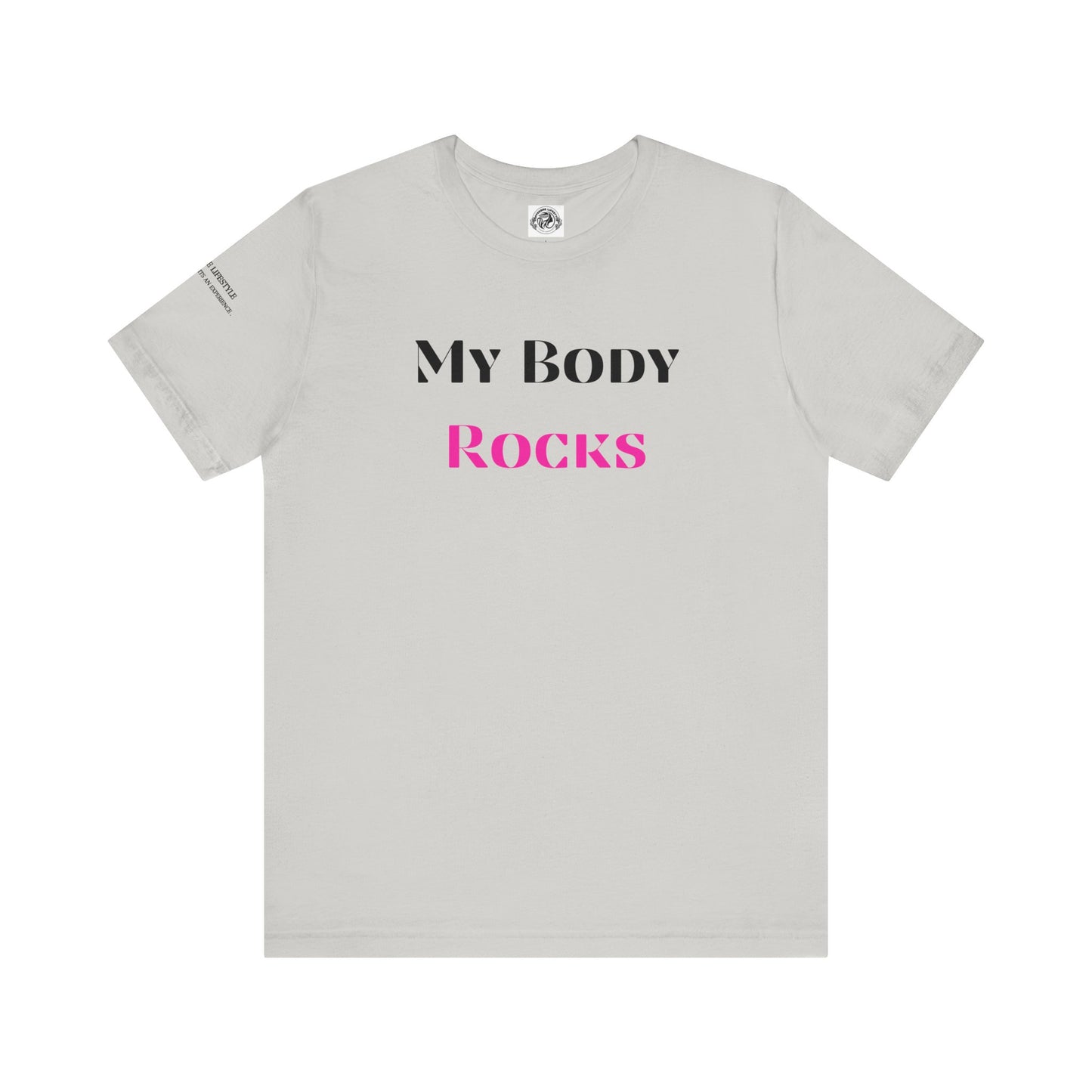My Body Rocks Fitness Workout T-Shirt