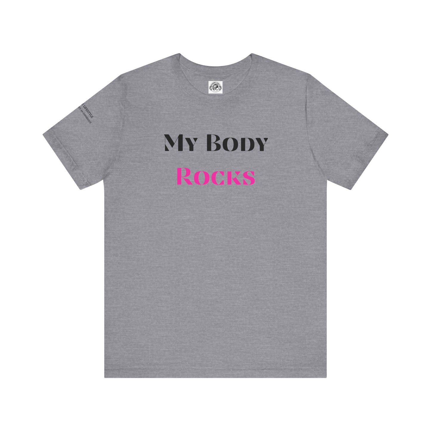 My Body Rocks Fitness Workout T-Shirt