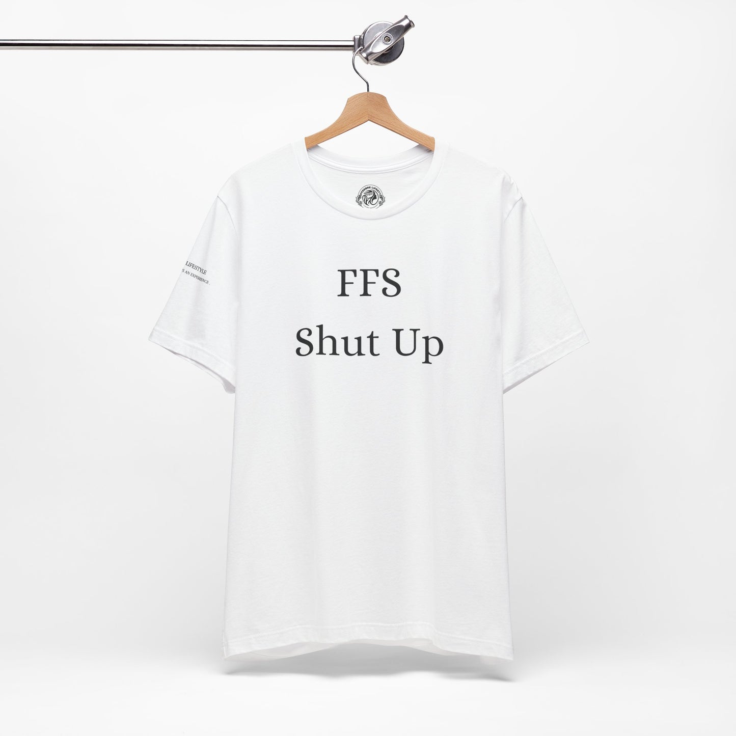 Fitness T-Shirt - FFS Shut Up Workout Shirt