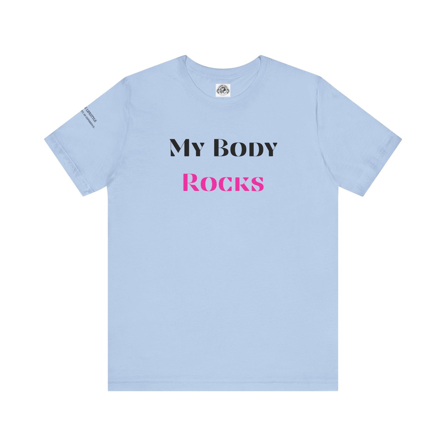 My Body Rocks Fitness Workout T-Shirt