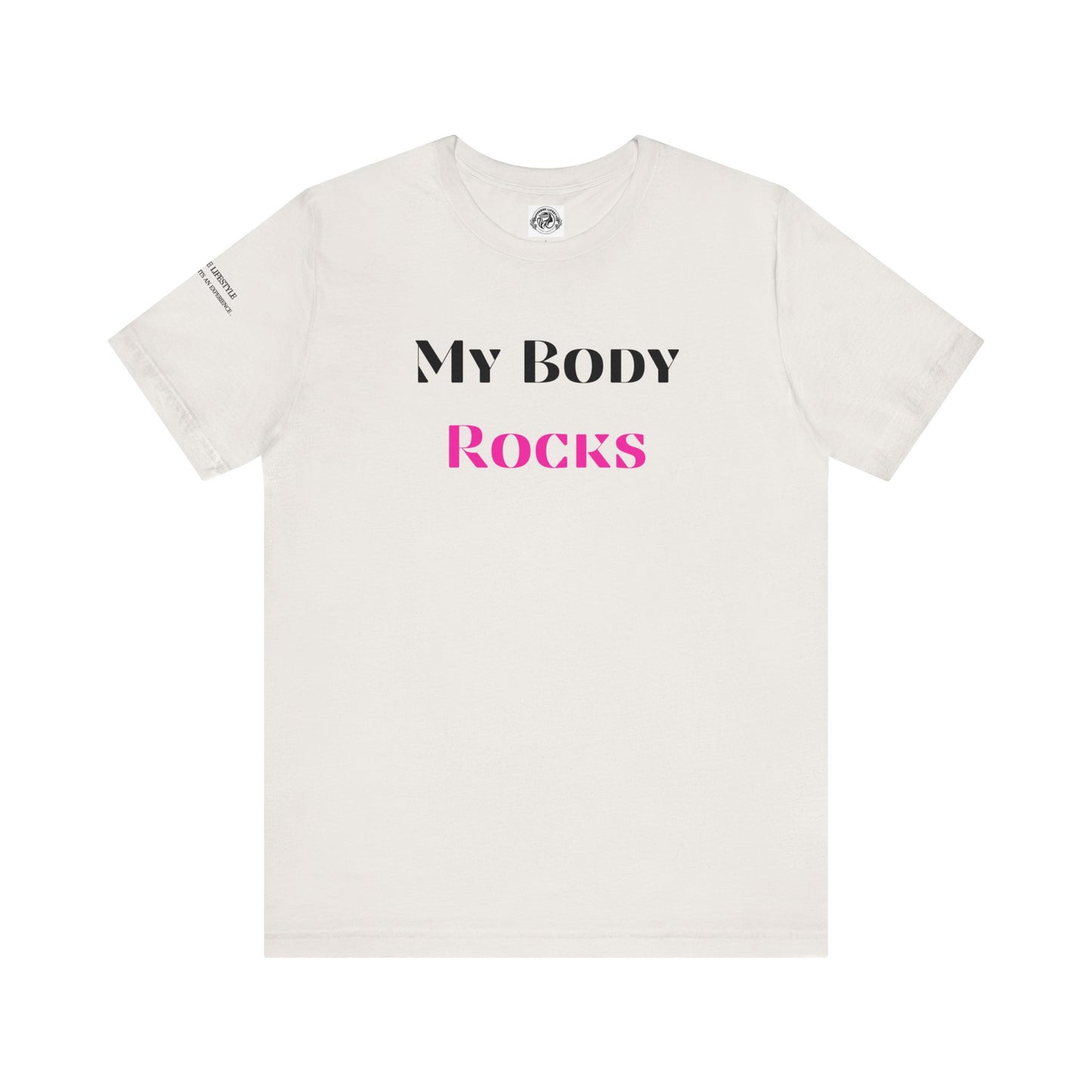 My Body Rocks Fitness Workout T-Shirt