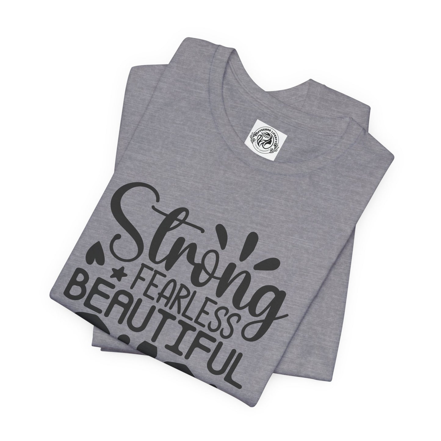 Strong Fearless Fitness Workout T-Shirt