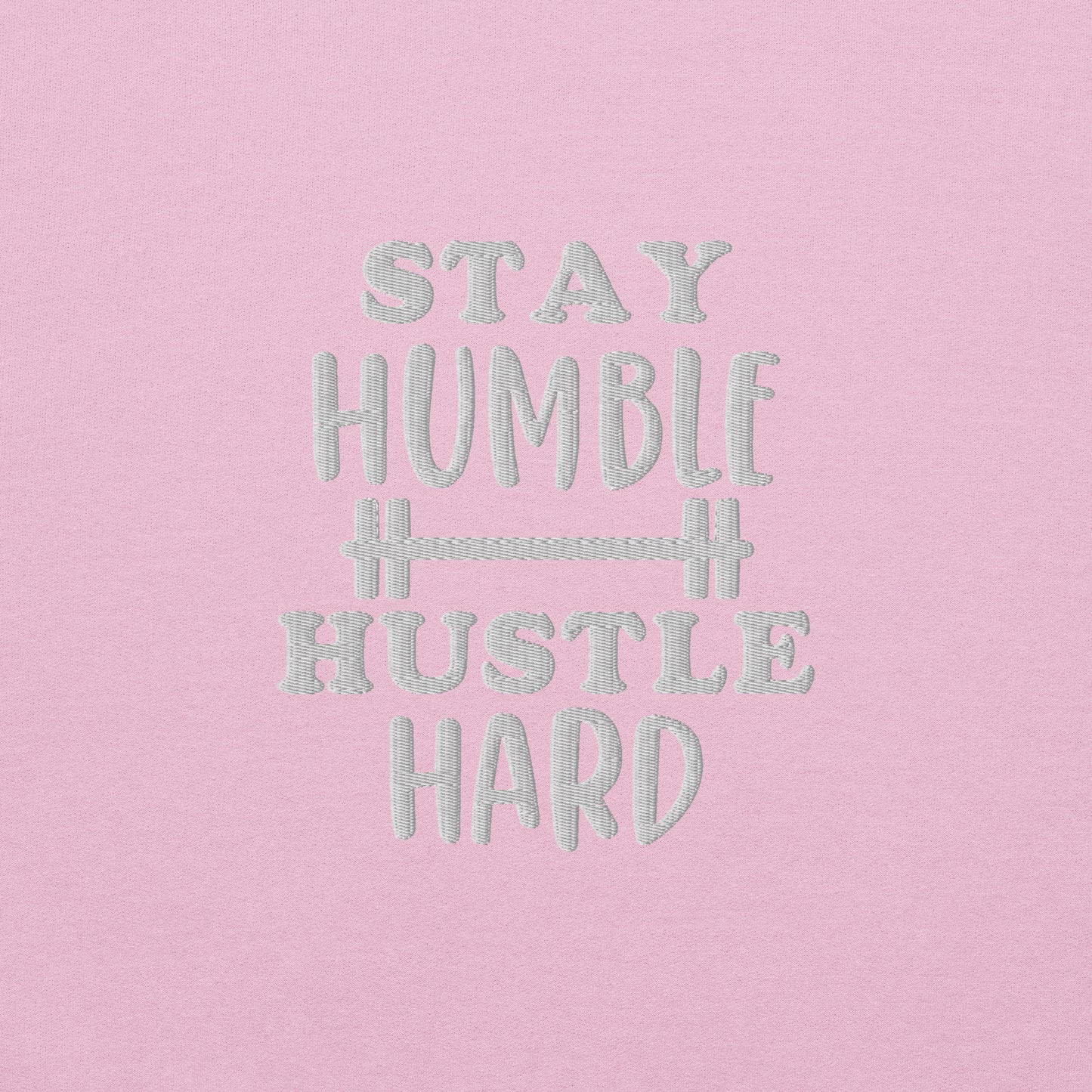 Stay Humble Hustle Hard Sweatshirt - COFFEEBRE