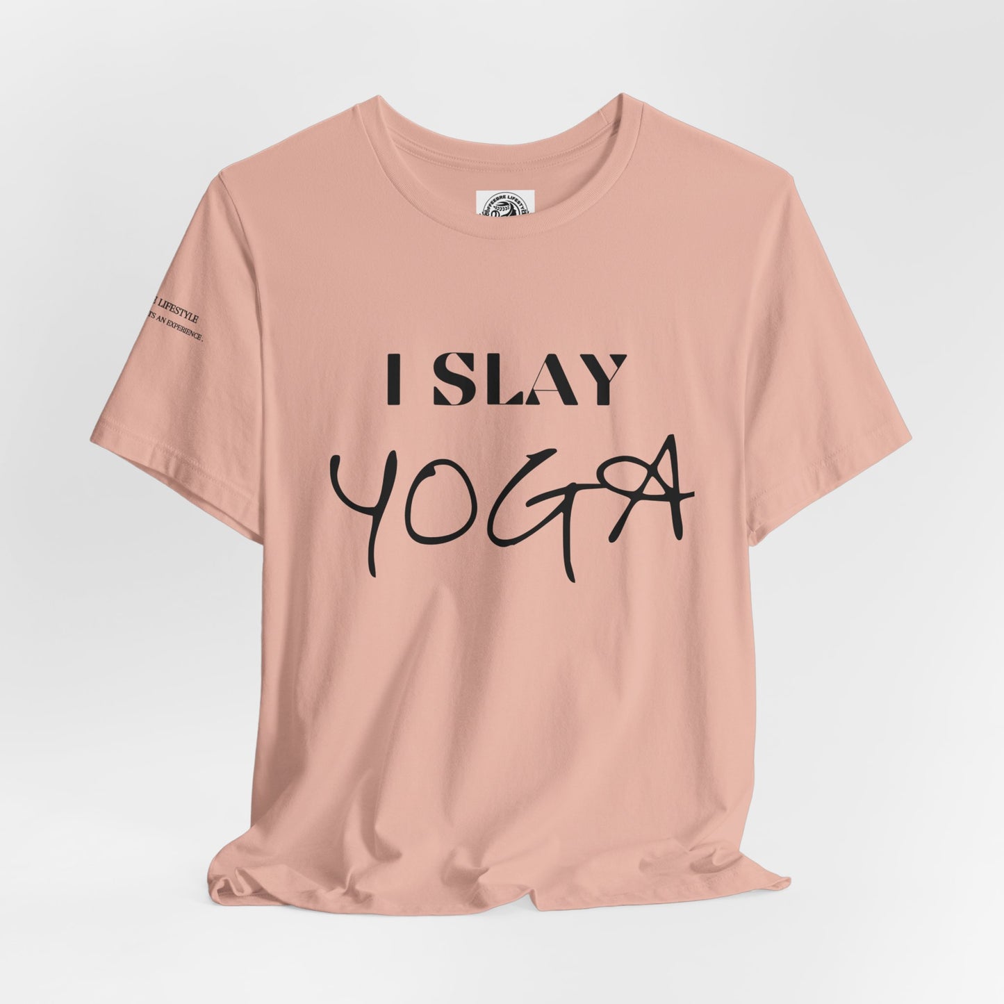 I Slay Yoga Workout T-Shirt