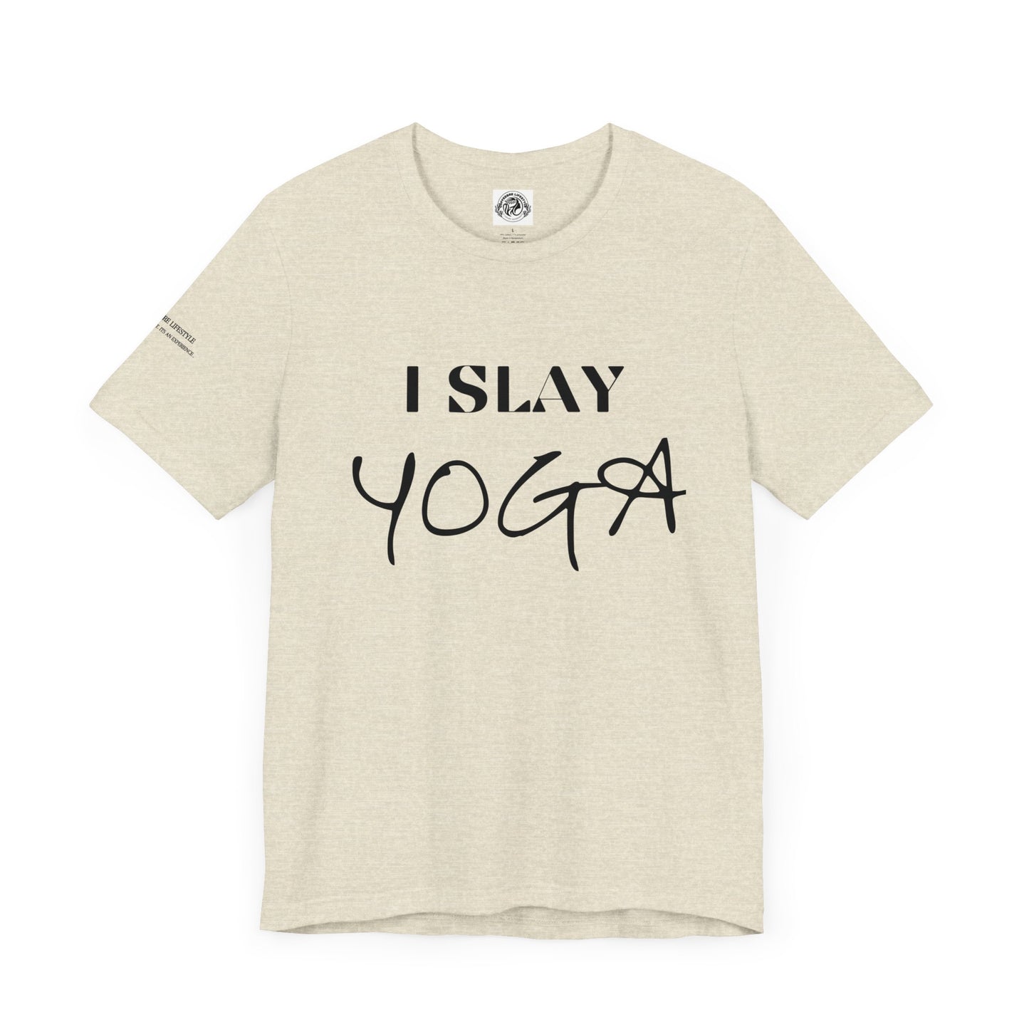 I Slay Yoga Workout T-Shirt
