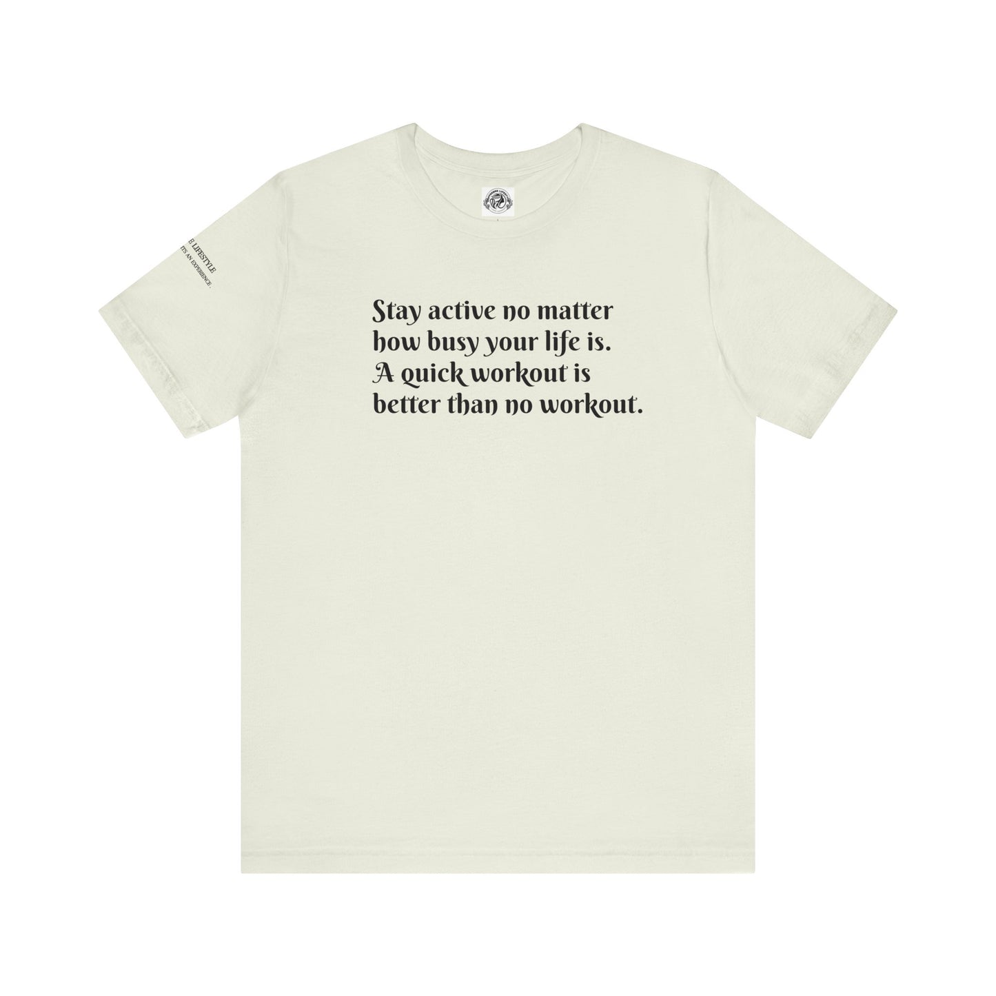 Stay Active Fitness Workout T-Shirt - COFFEEBRE