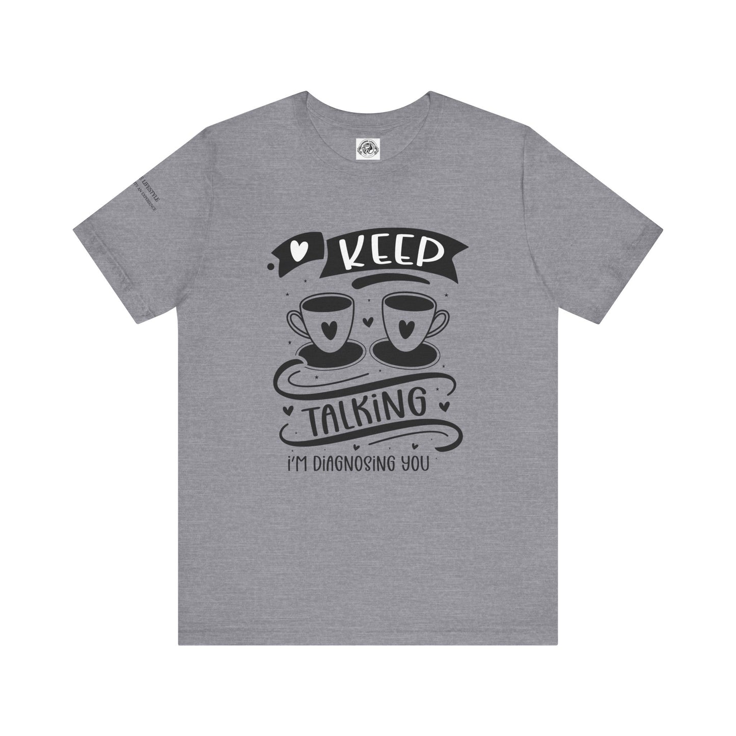 Fitness T-Shirt -  Keep Talking Workout Shirt
