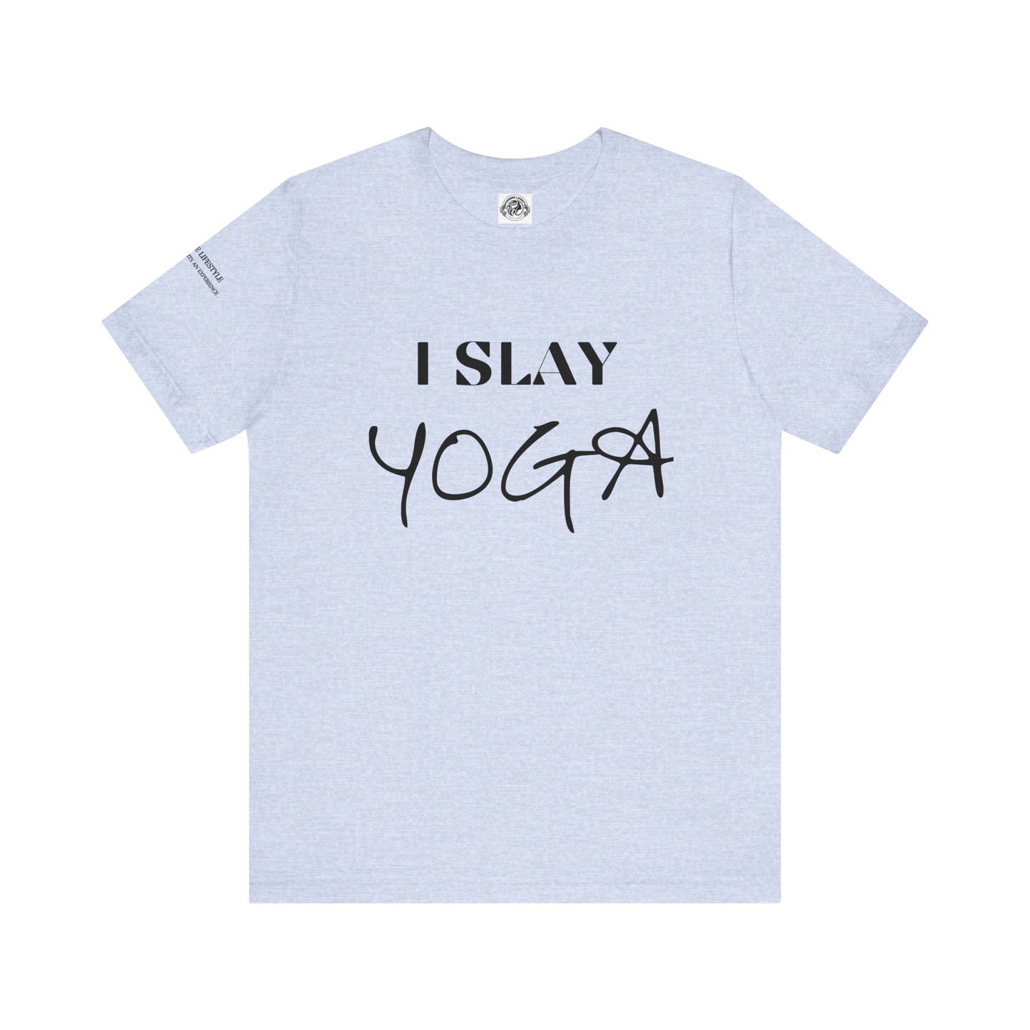 I Slay Yoga Workout T-Shirt - COFFEEBRE