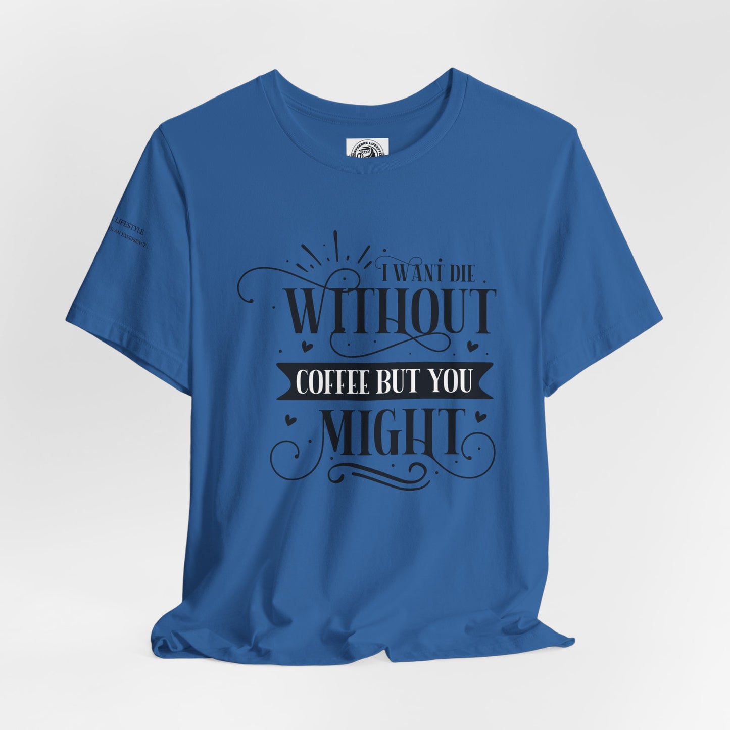 Fitness T-Shirt - Without Coffee Workout Shirt