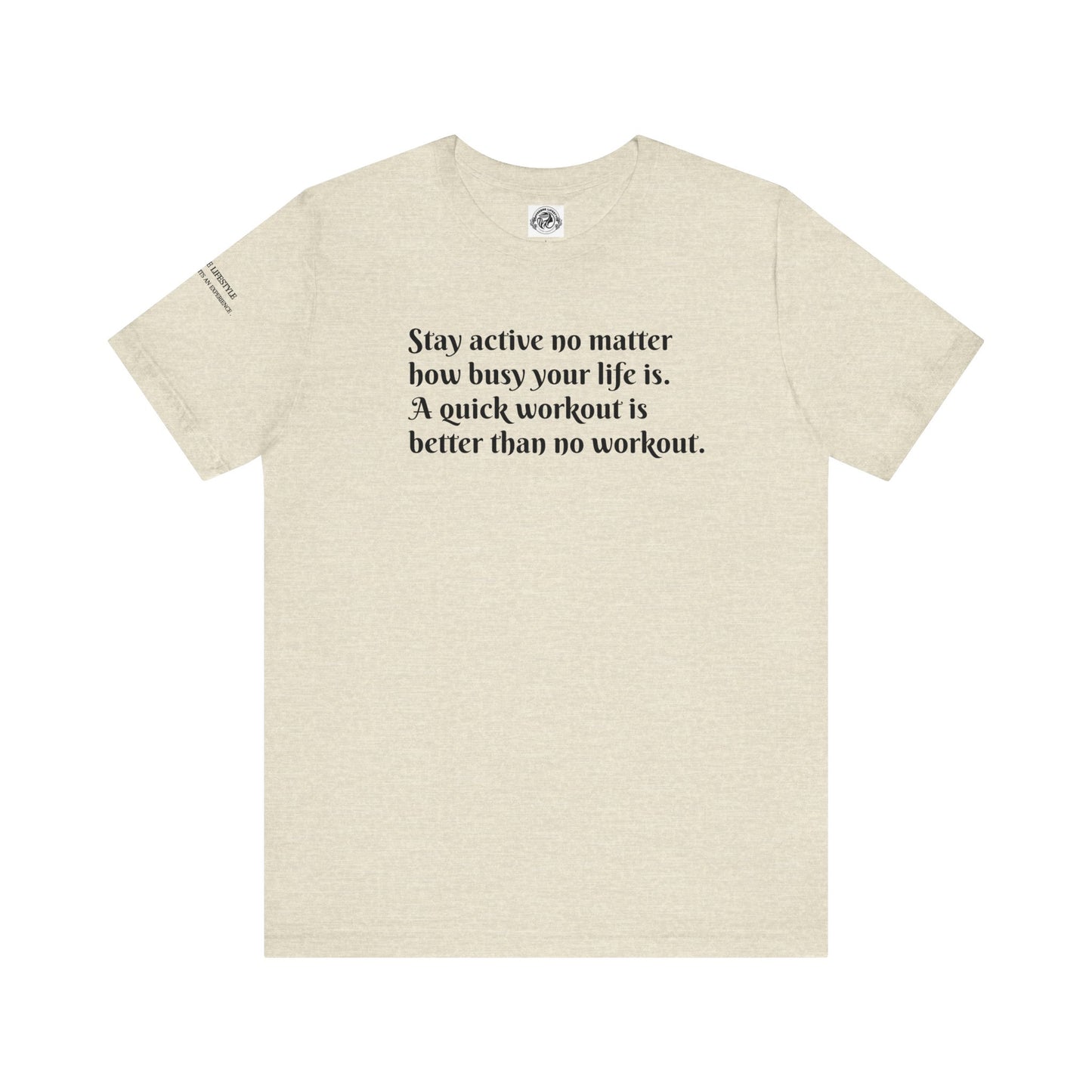 Stay Active Fitness Workout T-Shirt - COFFEEBRE