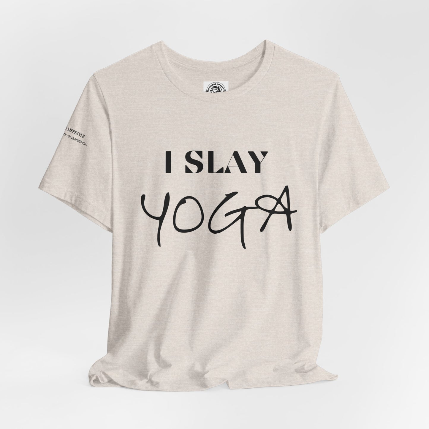 I Slay Yoga Workout T-Shirt