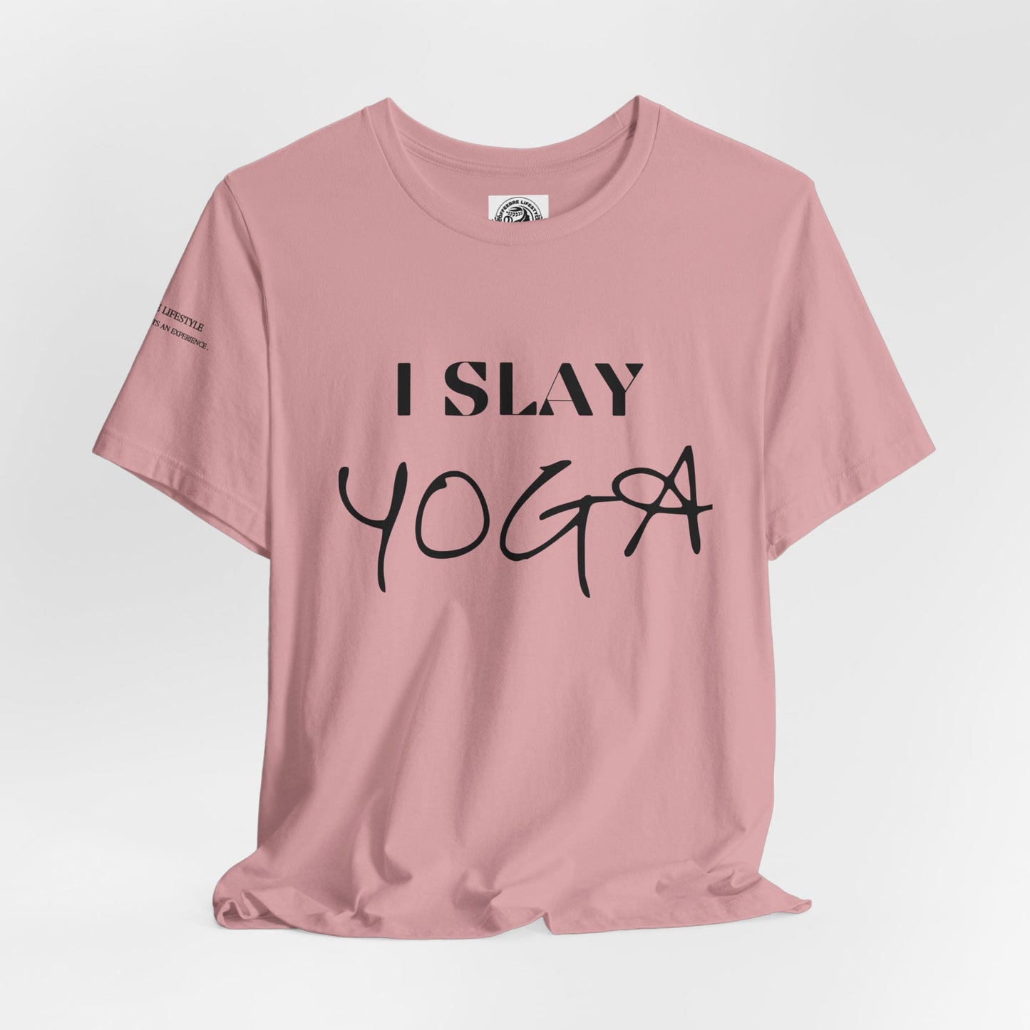 I Slay Yoga Workout T-Shirt