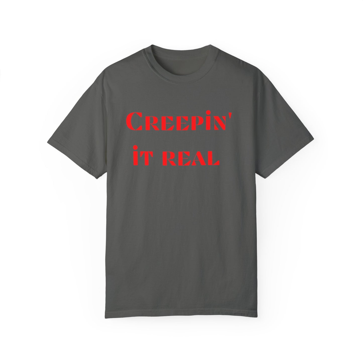Creepining It Real Workout Fitness T-shirt