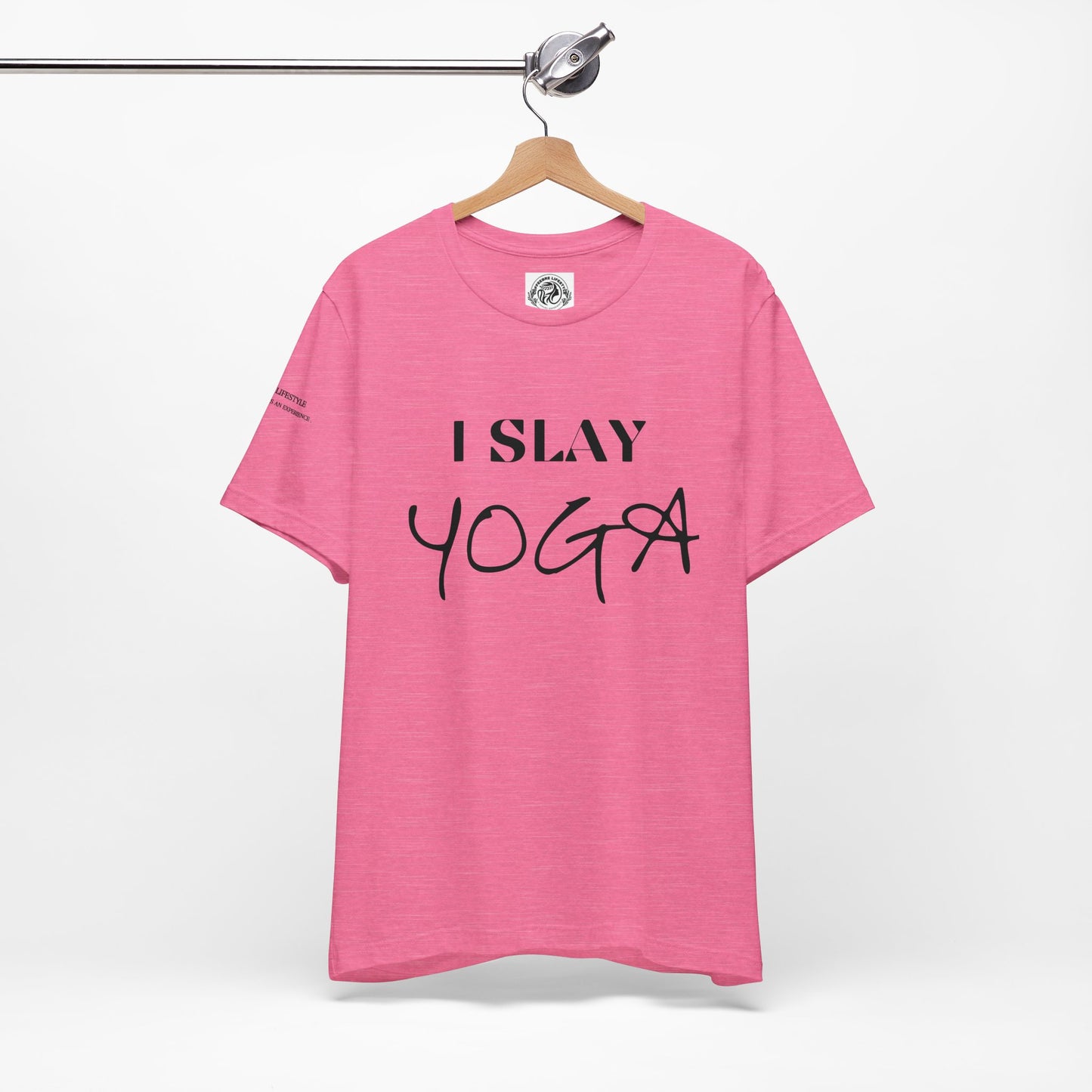 I Slay Yoga Workout T-Shirt