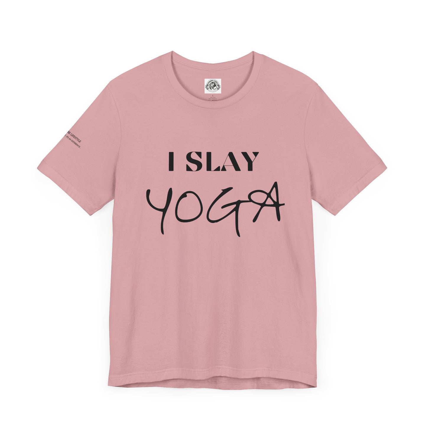 I Slay Yoga Workout T-Shirt