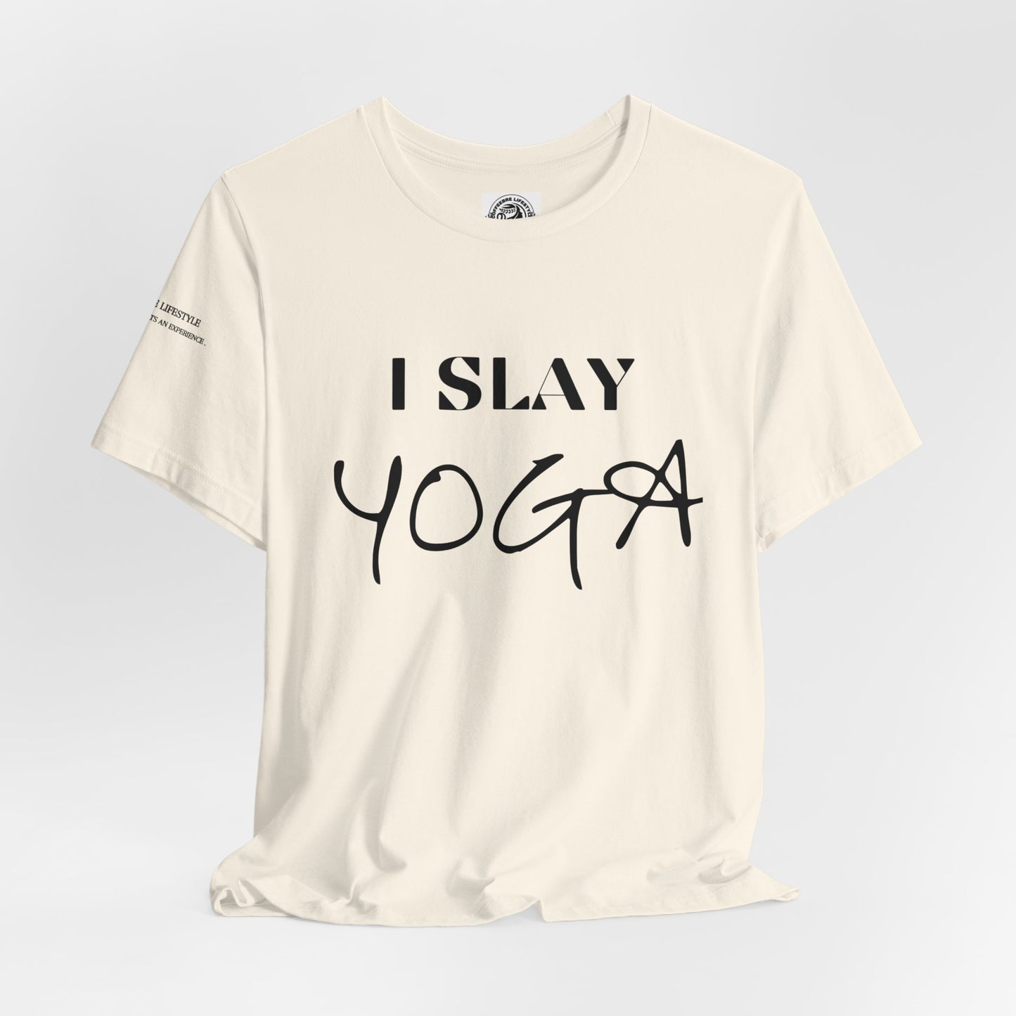 I Slay Yoga Workout T-Shirt