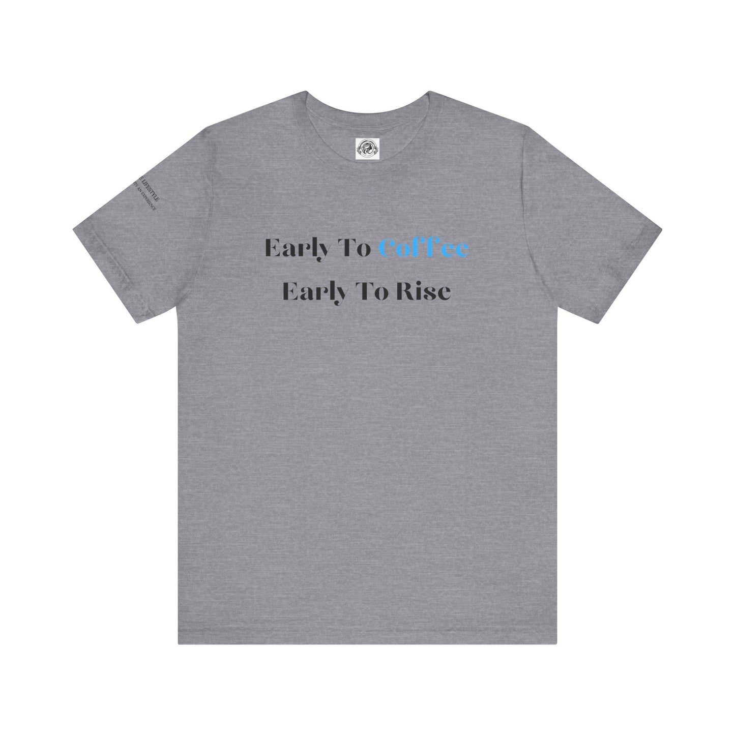 Fitness T-Shirt - Early To Coffee Workout