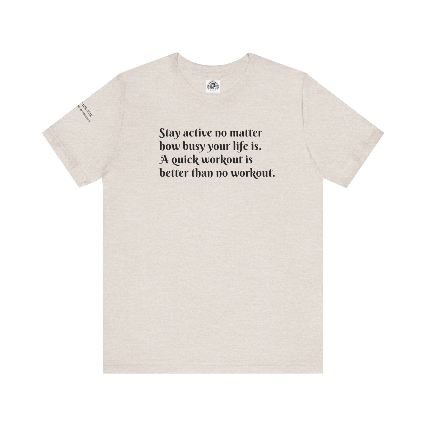 Stay Active Fitness Workout T-Shirt - COFFEEBRE