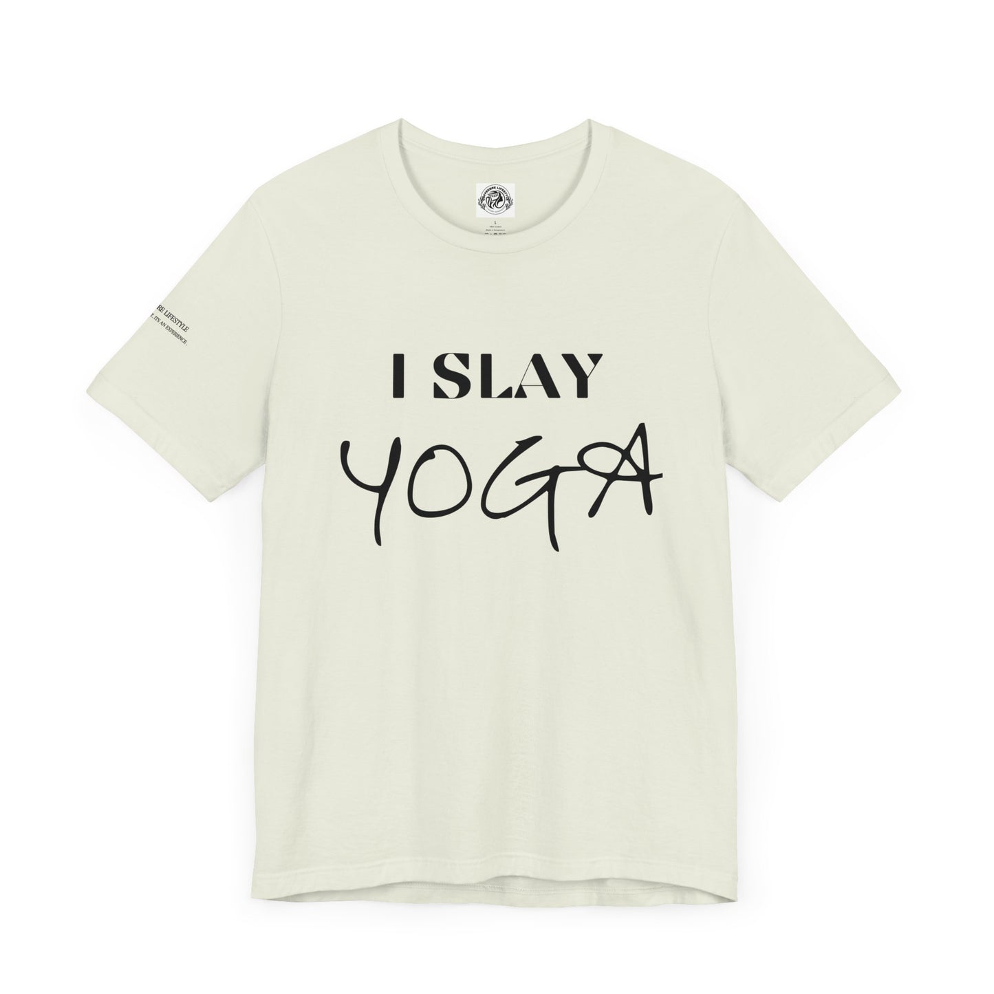 I Slay Yoga Workout T-Shirt