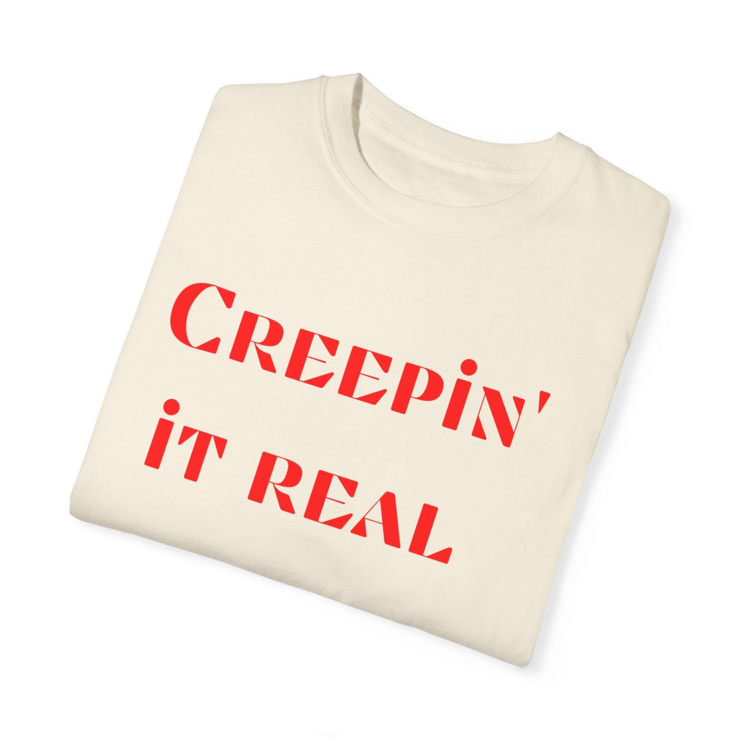 Creepining It Real Workout Fitness T-shirt