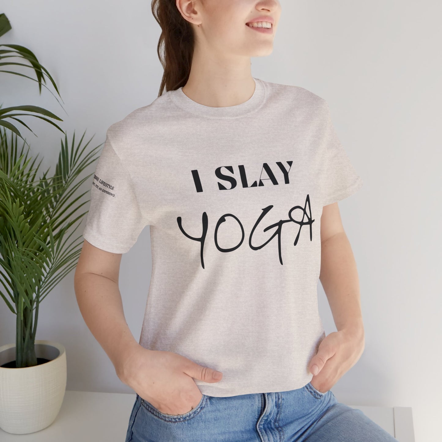 I Slay Yoga Workout T-Shirt