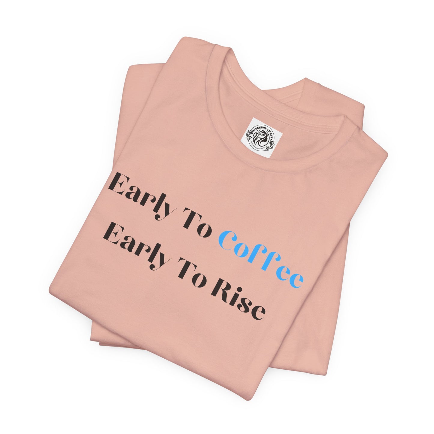 Fitness T-Shirt - Early To Coffee Workout