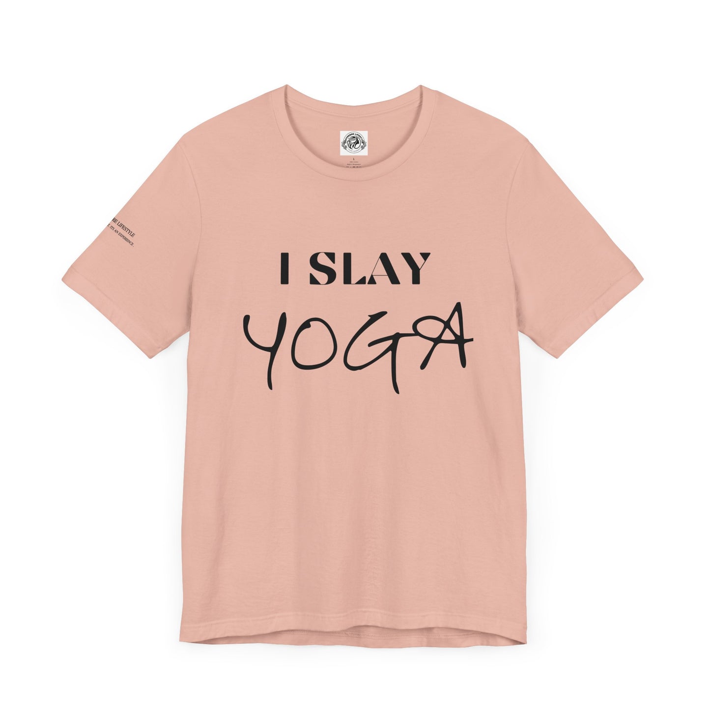 I Slay Yoga Workout T-Shirt
