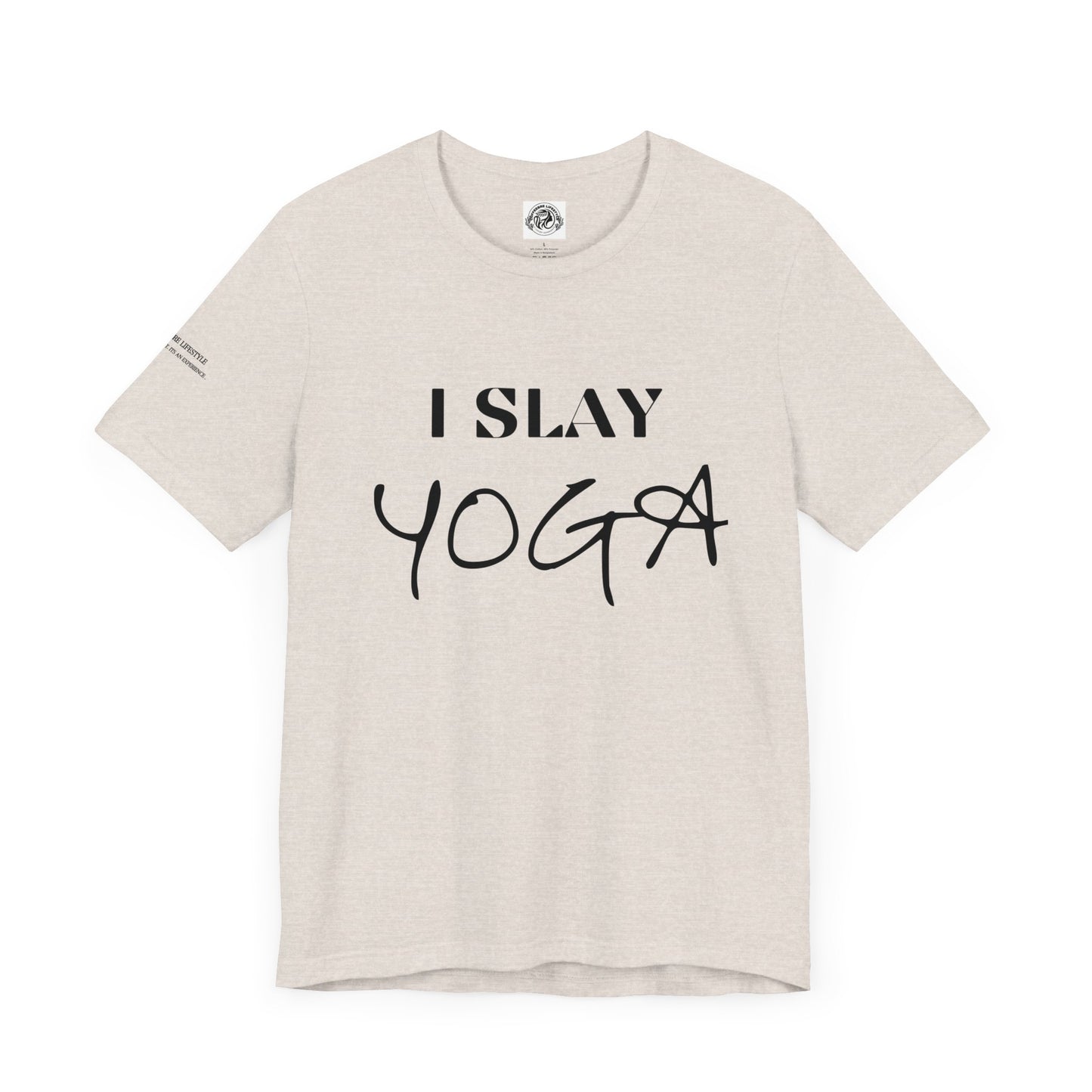 I Slay Yoga Workout T-Shirt