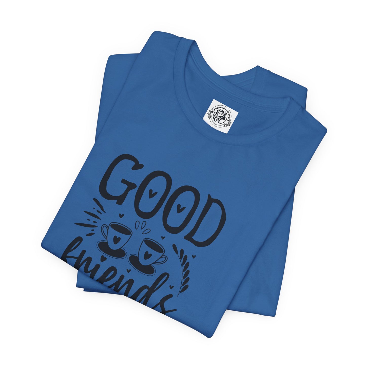 Fitness T-Shirt -Good Friends Workout Shirt