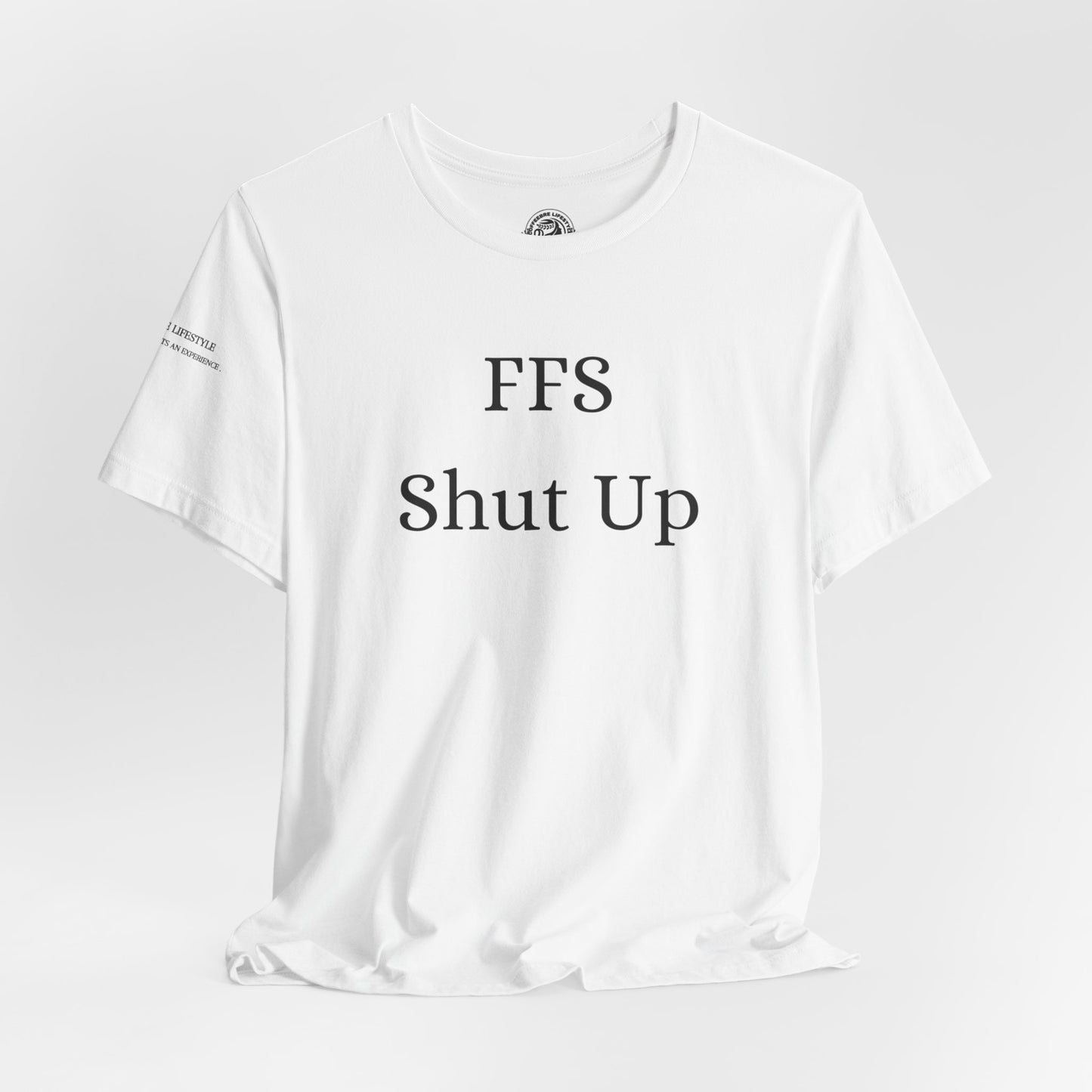 Fitness T-Shirt - FFS Shut Up Workout Shirt