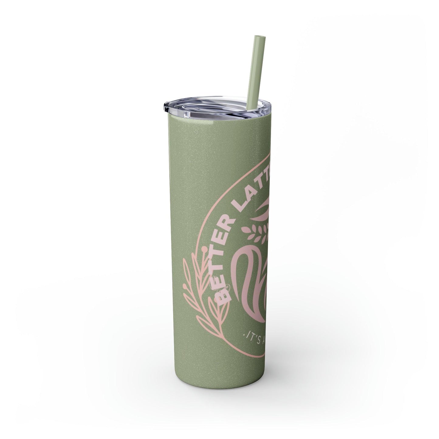 Coffeebre Skinny Better Latte Than Never Tumbler with Straw, 20oz - COFFEEBRE