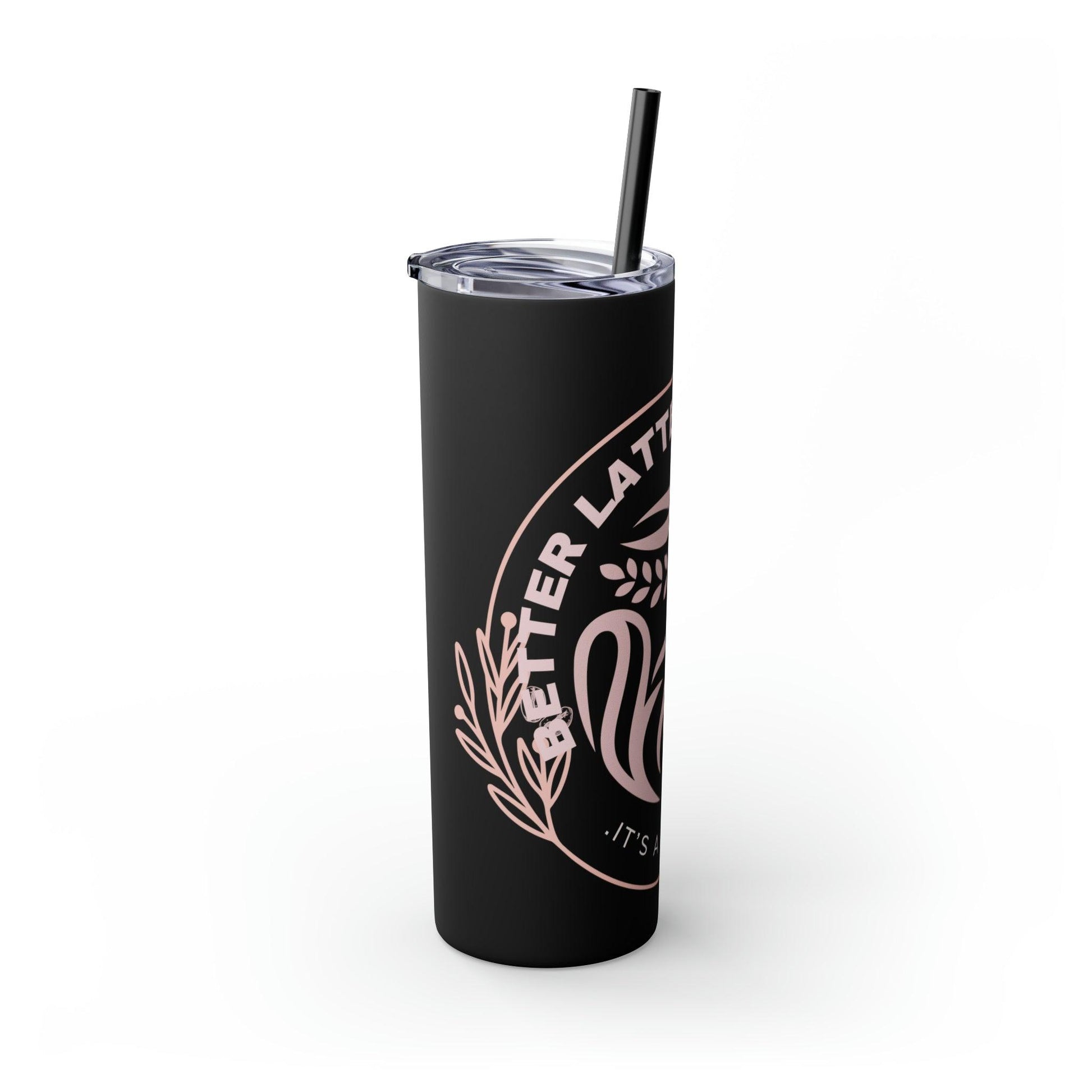 Coffeebre Skinny Better Latte Than Never Tumbler with Straw, 20oz - COFFEEBRE
