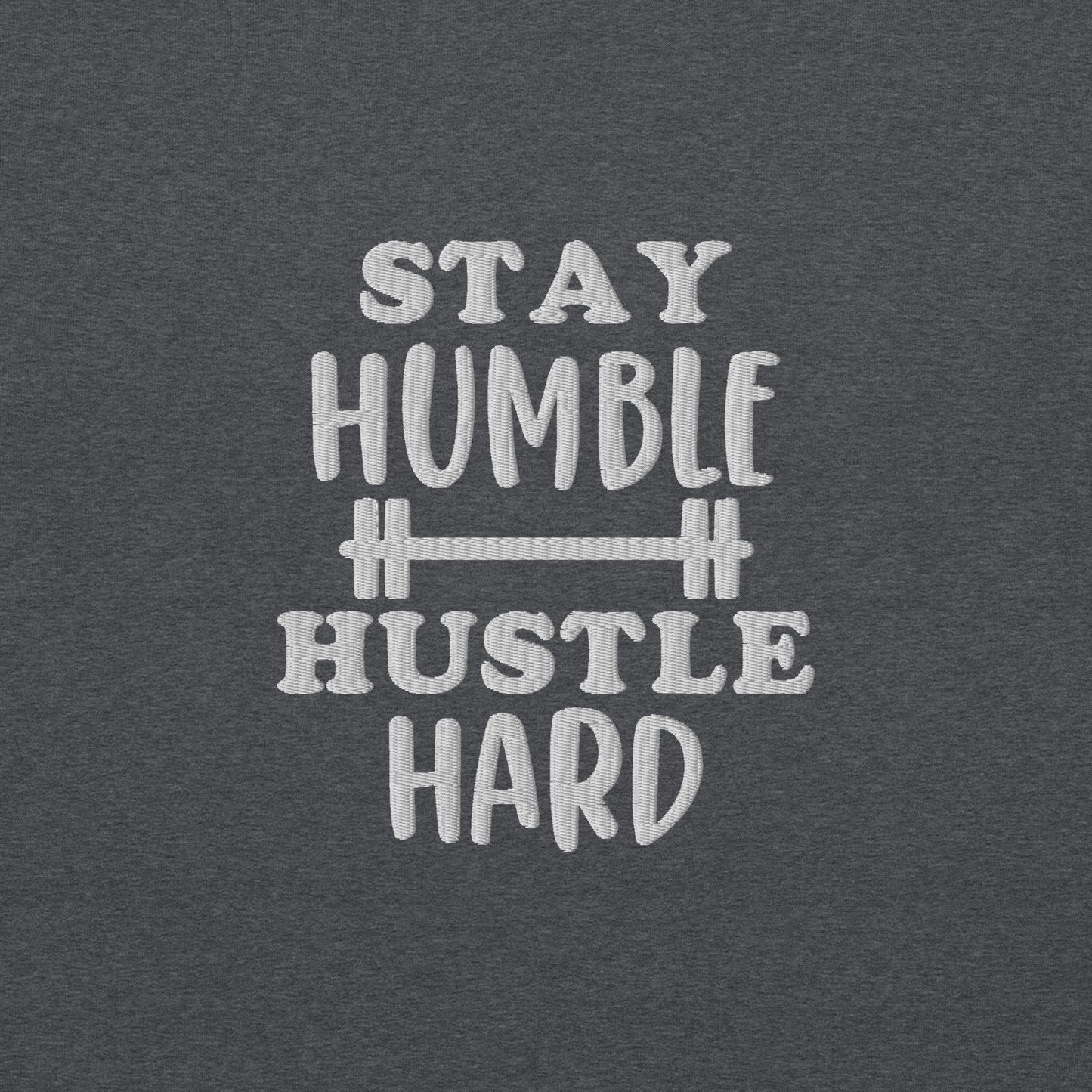 Stay Humble Hustle Hard Sweatshirt - COFFEEBRE