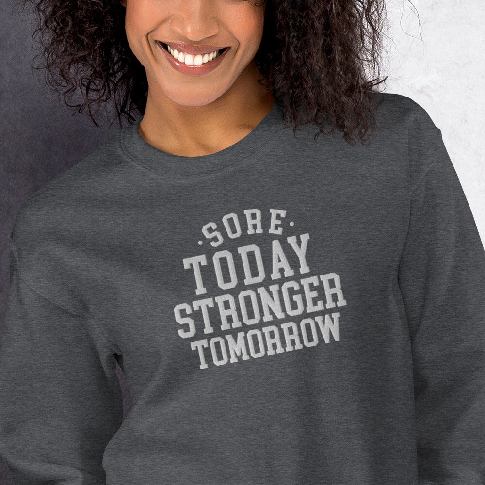 Sore Today Stronger Tomorrow Sweatshirt - COFFEEBRE