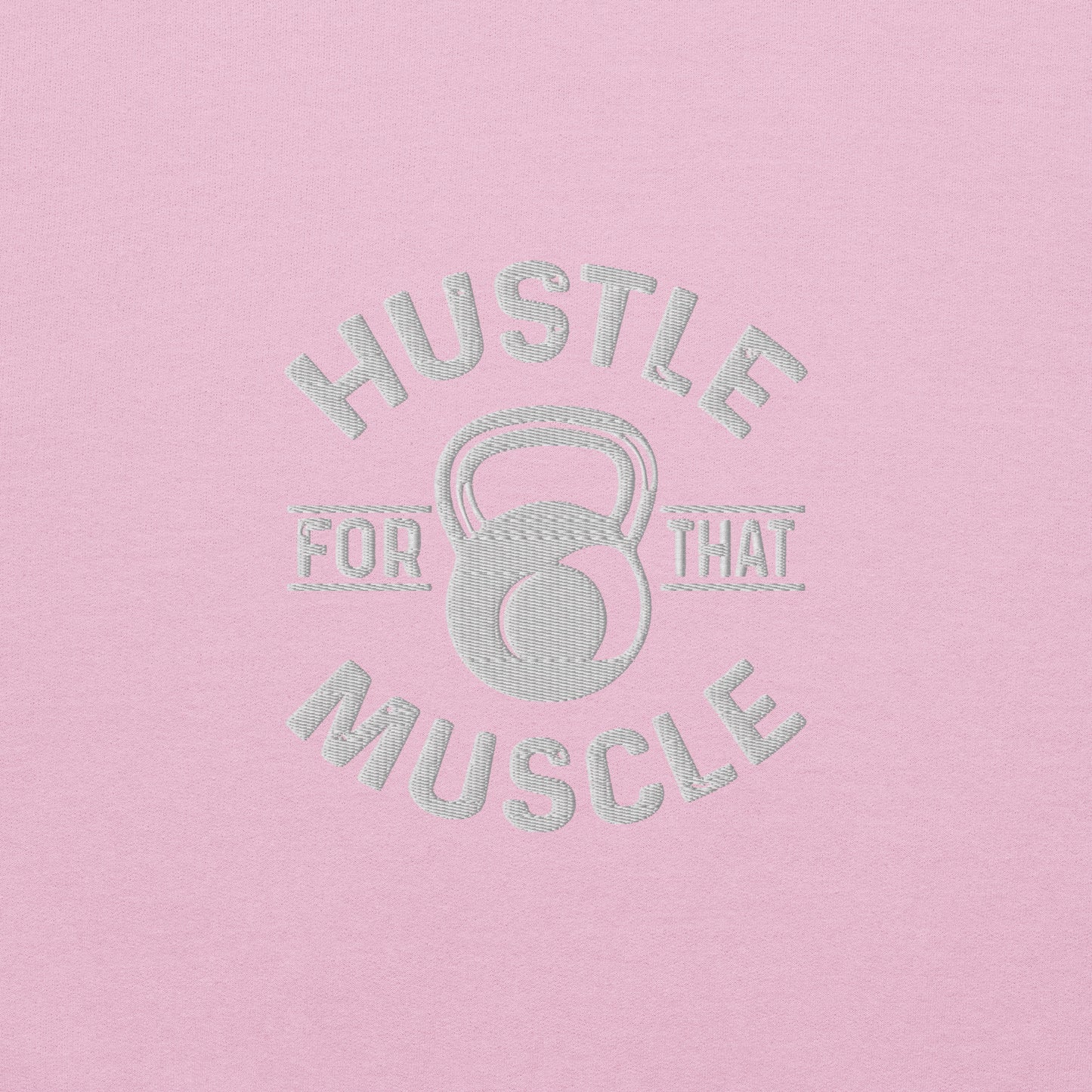 Hustle For Muscle Embroidered Sweatshirts