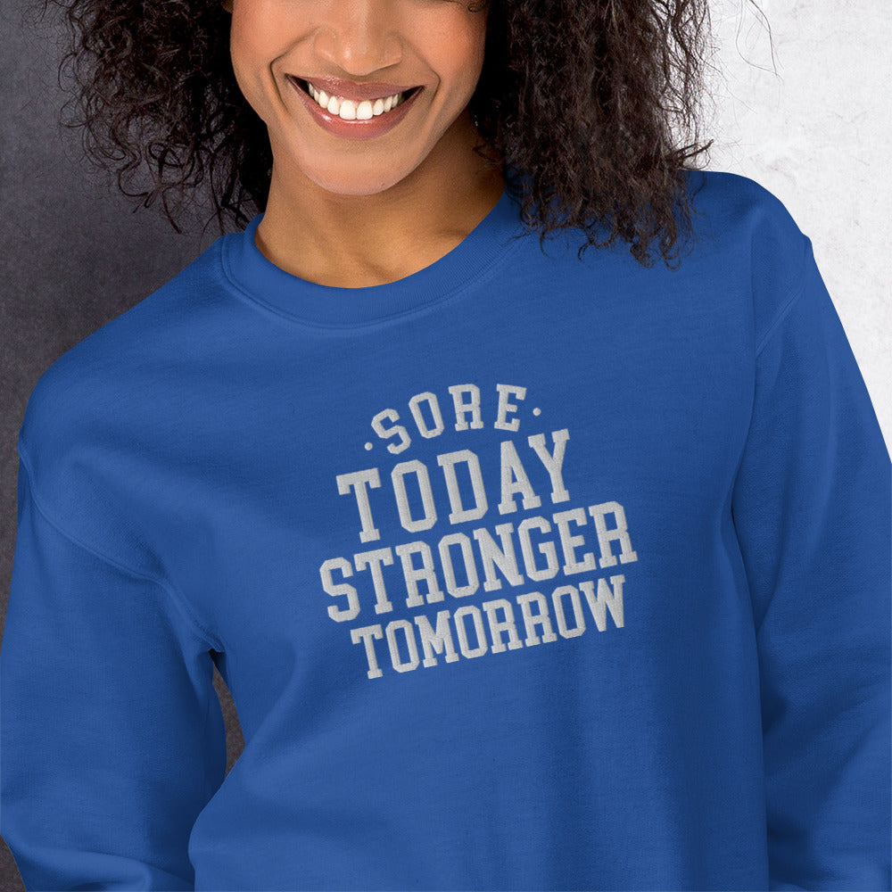 Sore Today Stronger Tomorrow Sweatshirt - COFFEEBRE