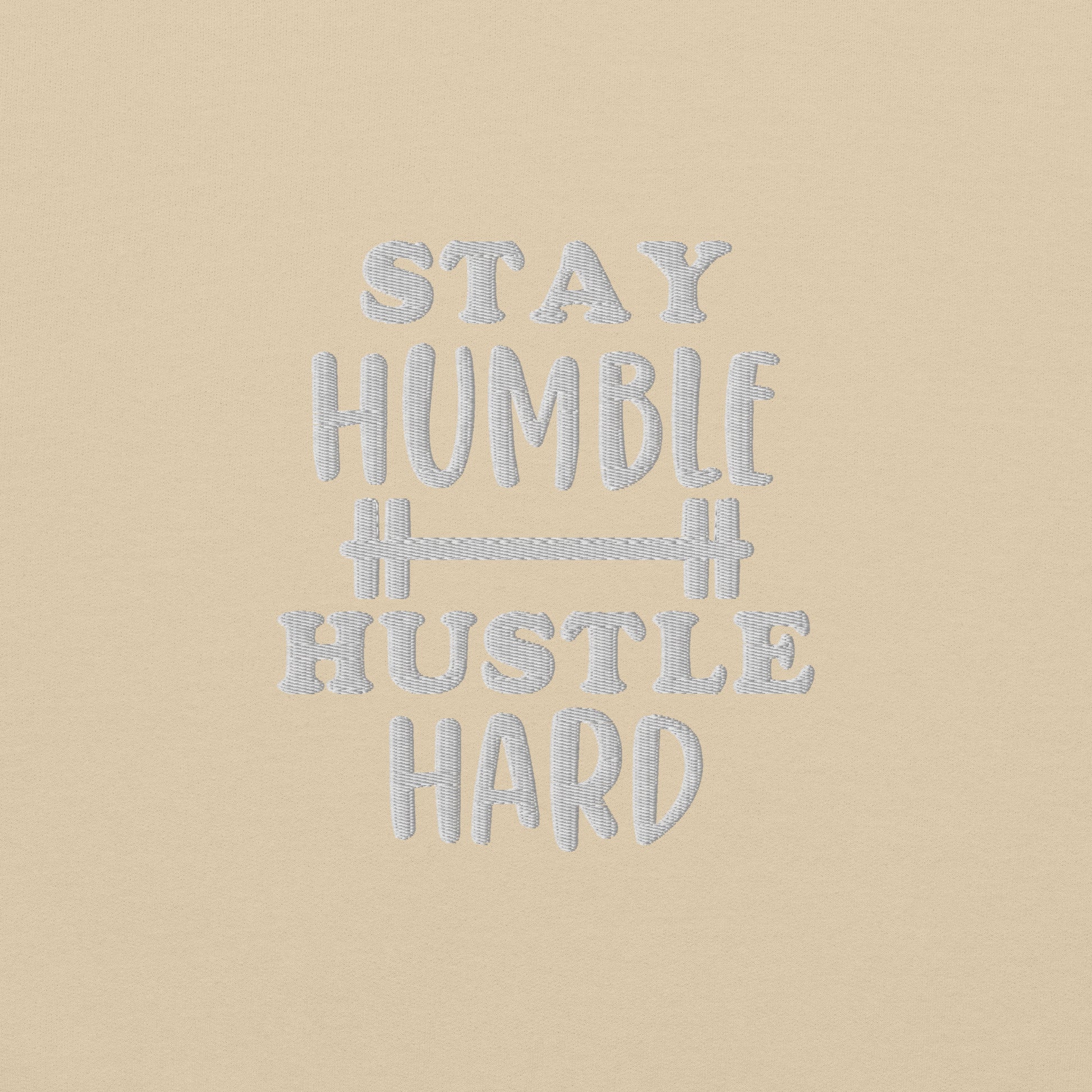 Stay Humble Hustle Hard Sweatshirt - COFFEEBRE